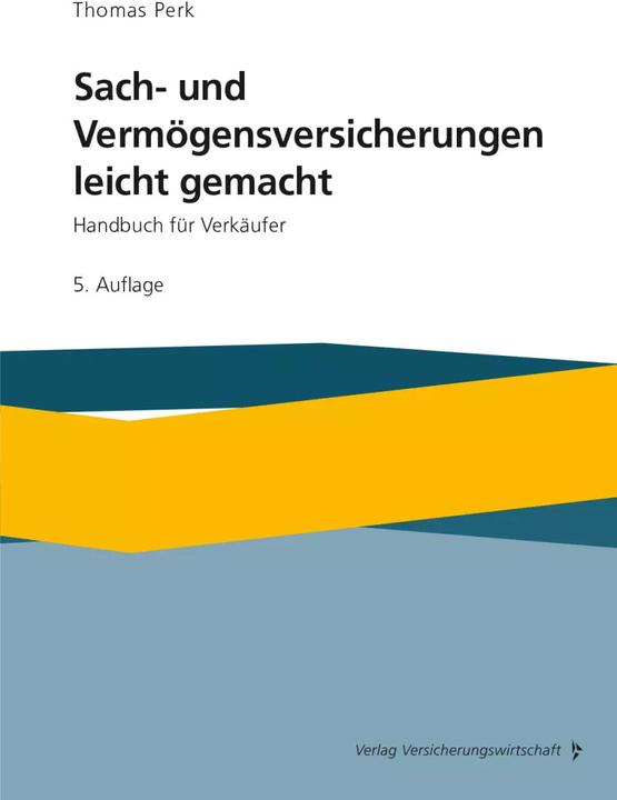Actual product image Sach- und Vermögensversicherung leicht gemacht (German, Thomas Perk, 2022)
