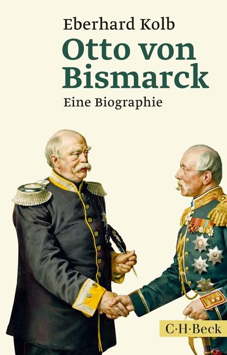 Produktbild Otto von Bismarck (Deutsch, Eberhard Kolb, 2014)