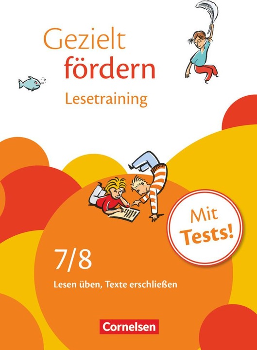 Produktbild Gezielt fördern 7./8. Schuljahr. Lesetraining. Arbeitsheft (Deutsch, Ellen Schulte-Bunert, Christiane Robben, 2009)