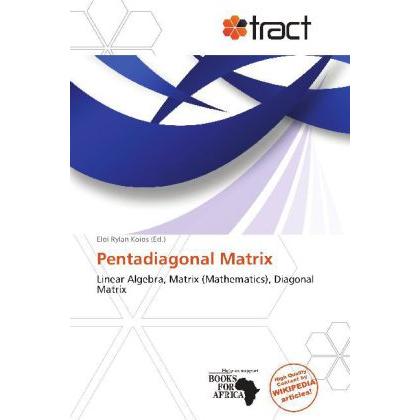 Pentadiagonal Matrix, Fachbücher von Eloi Rylan Koios