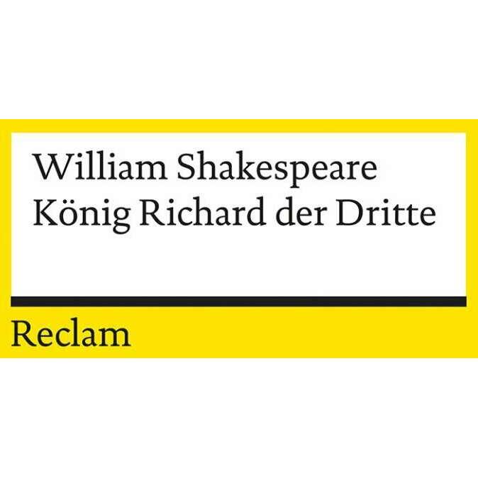 König Richard III., Belletristik von William Shakespeare, Dietrich Klose, August Wilhelm Schlegel