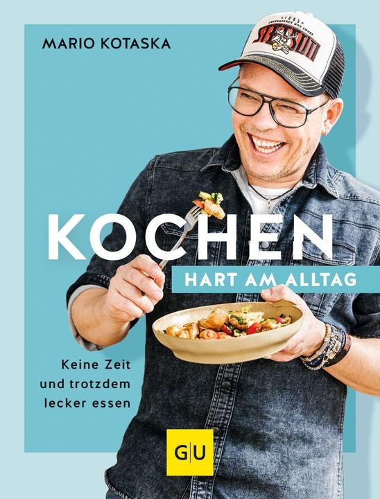 Produktbild Kochen hart am Alltag (Deutsch, Mario Kotaska, 2023)