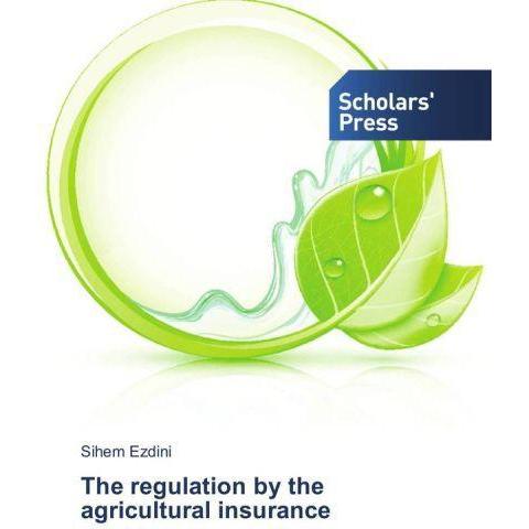 The regulation by the agricultural insurance, Fachbücher