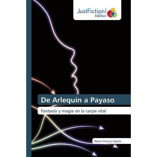 De Arlequín a Payaso, Fachbücher von Ruben Cáceres Zapata