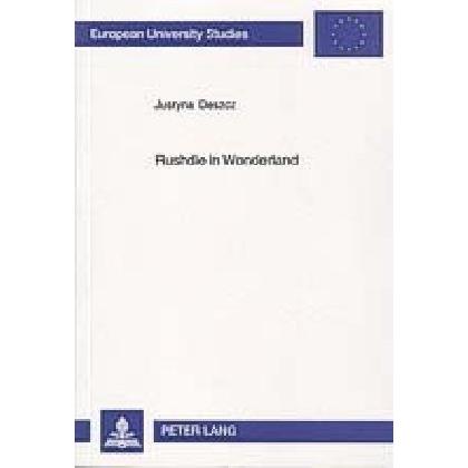 Rushdie in Wonderland, Fachbücher von Justyna Deszcz-Tryhubczak