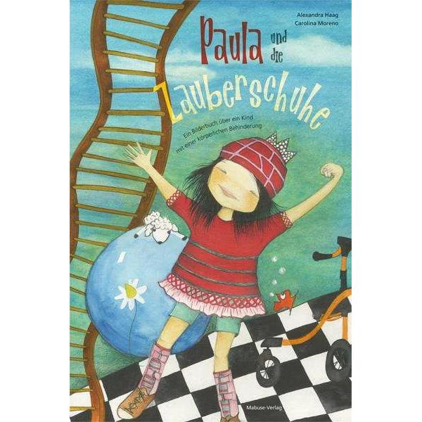 Paula und die Zauberschuhe, Kinderbücher von Alexandra Haag, Carolina Moreno