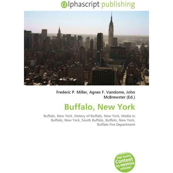 Buffalo, New York, Fachbücher von Agnes F. Vandome, Frederic P. Miller, John McBrewster