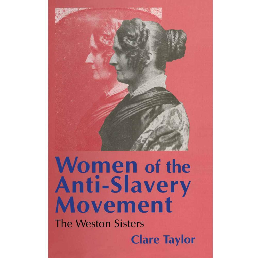 Women of the Anti-Slavery Movement, Fachbücher von Clare Taylor