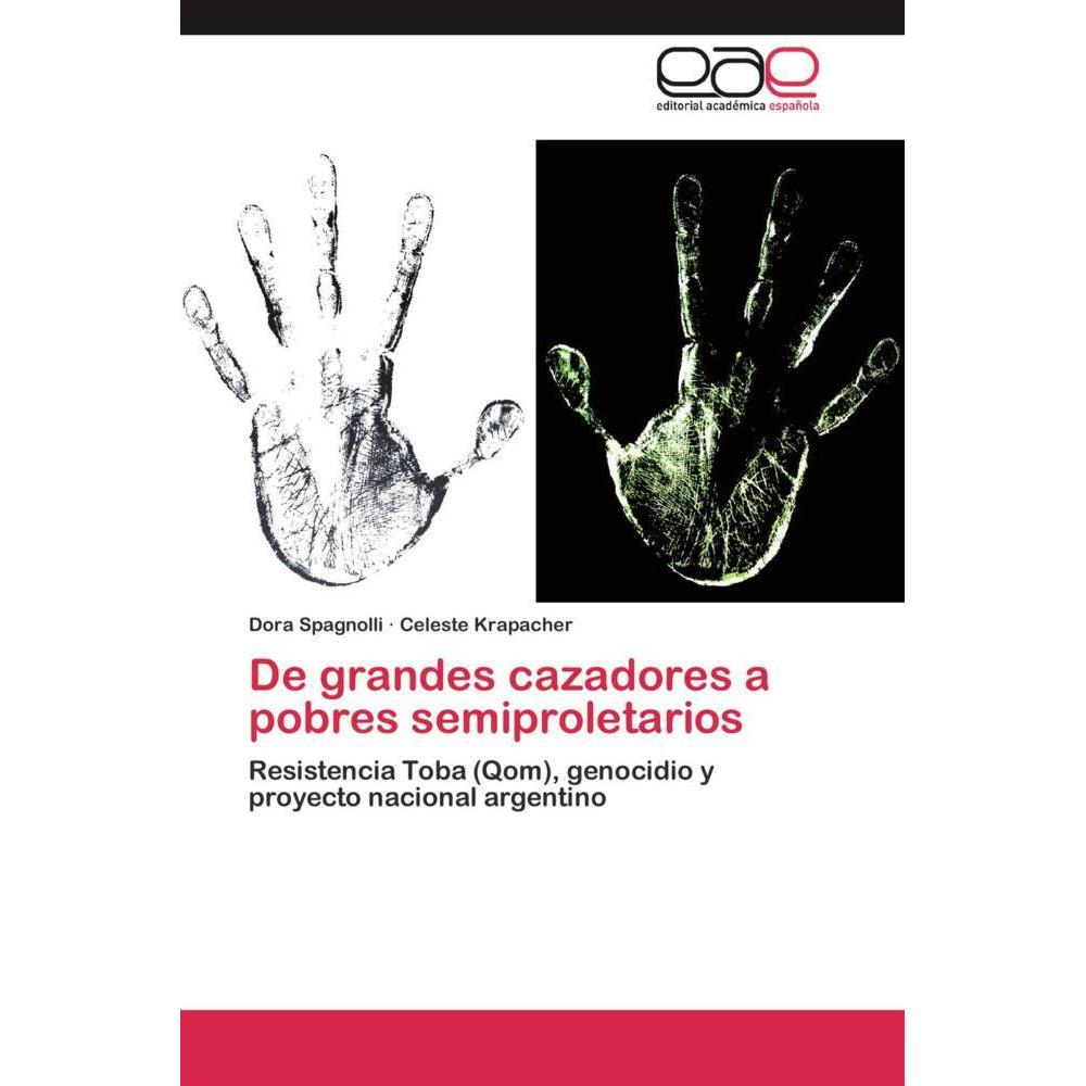 De grandes cazadores a pobres semiproletarios, Fachbücher
