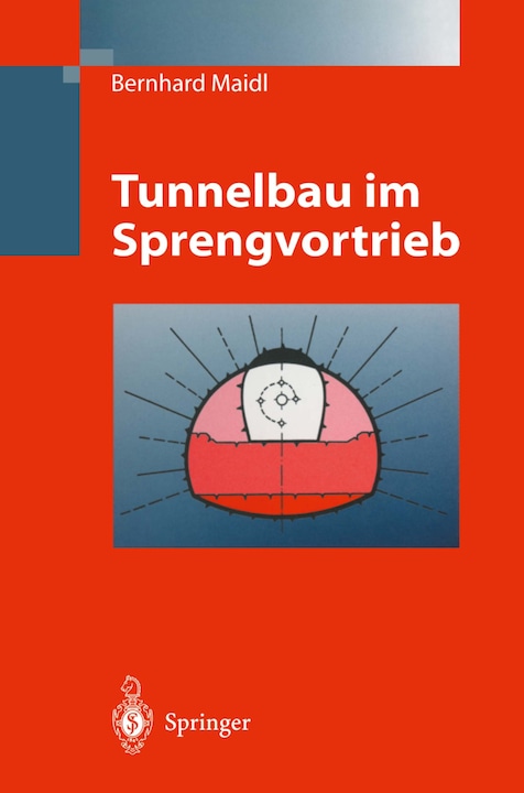 Produktbild Tunnelbau im Sprengvortrieb (Deutsch, Hans G. Jodl, Peter Petri, Bernhard Maidl, Leonhard R. Schmid, 2013)