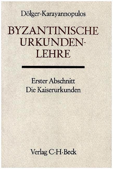 Produktbild Handbuch der Altertumswissenschaft (Abt. 12 Teil 3,1): Byzantinische Urkundenlehre 1. Abschnitt 1 (Deutsch, Franz D�lger, 1968)