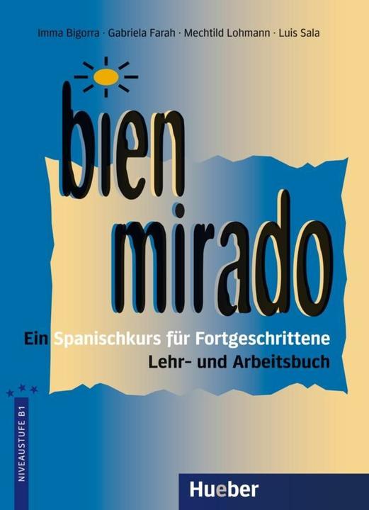 Produktbild Bien mirado. Lehr- und Arbeitsbuch (Deutsch, Luis Sala Martín, 2012)