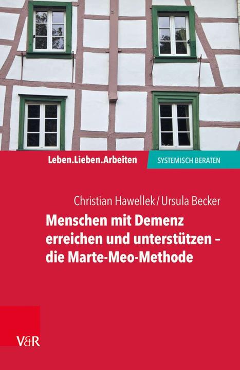 Produktbild Menschen mit Demenz erreichen und unterstützen - die MarteMeo-Methode (Deutsch, Christian Hawellek, Ursula Becker, 2018)