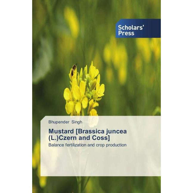 Mustard (Brassica juncea (L.)Czern and Coss), Fachbücher von Bhupender Singh