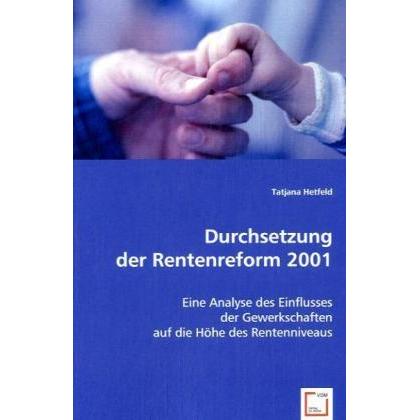 VDM Durchsetzung der Rentenreform 2001 (Deutsch, Tatjana Hetfeld, 2008) (55193152)