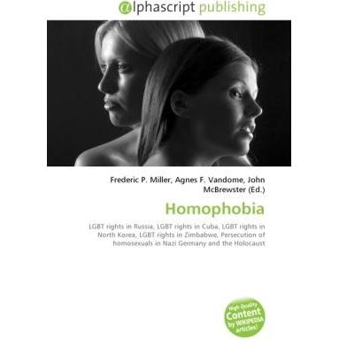 Thumbnail - Homophobia, Fachbücher von Agnes F. Vandome, Frederic P. Miller, John McBrewster