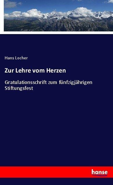 Produktbild Zur Lehre vom Herzen (Deutsch, Hans Locher, 2017)