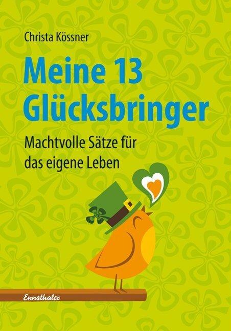 Produktbild Meine 13 Glücksbringer (Deutsch, Christa Kössner, 2011)