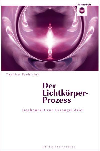 Der Lichtkörper-Prozess (Deutsch, Tashira Tachi-ren, 2009)