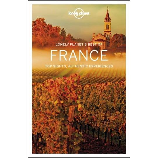 Best of France, Ratgeber von Regis St. Louis, Gregor Clark, Oliver Berry, Kerry Christiani, Daniel Robinson, Christopher...