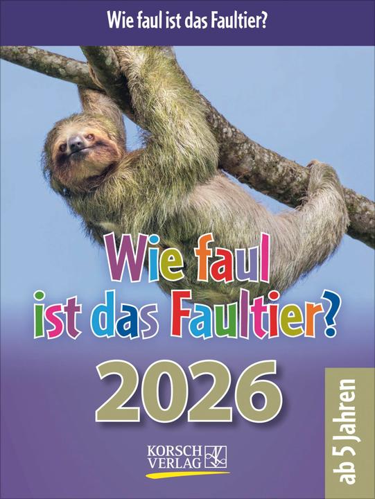 Wie faul ist das Faultier? 2026 (12 x 16 cm, Hardcover, German)