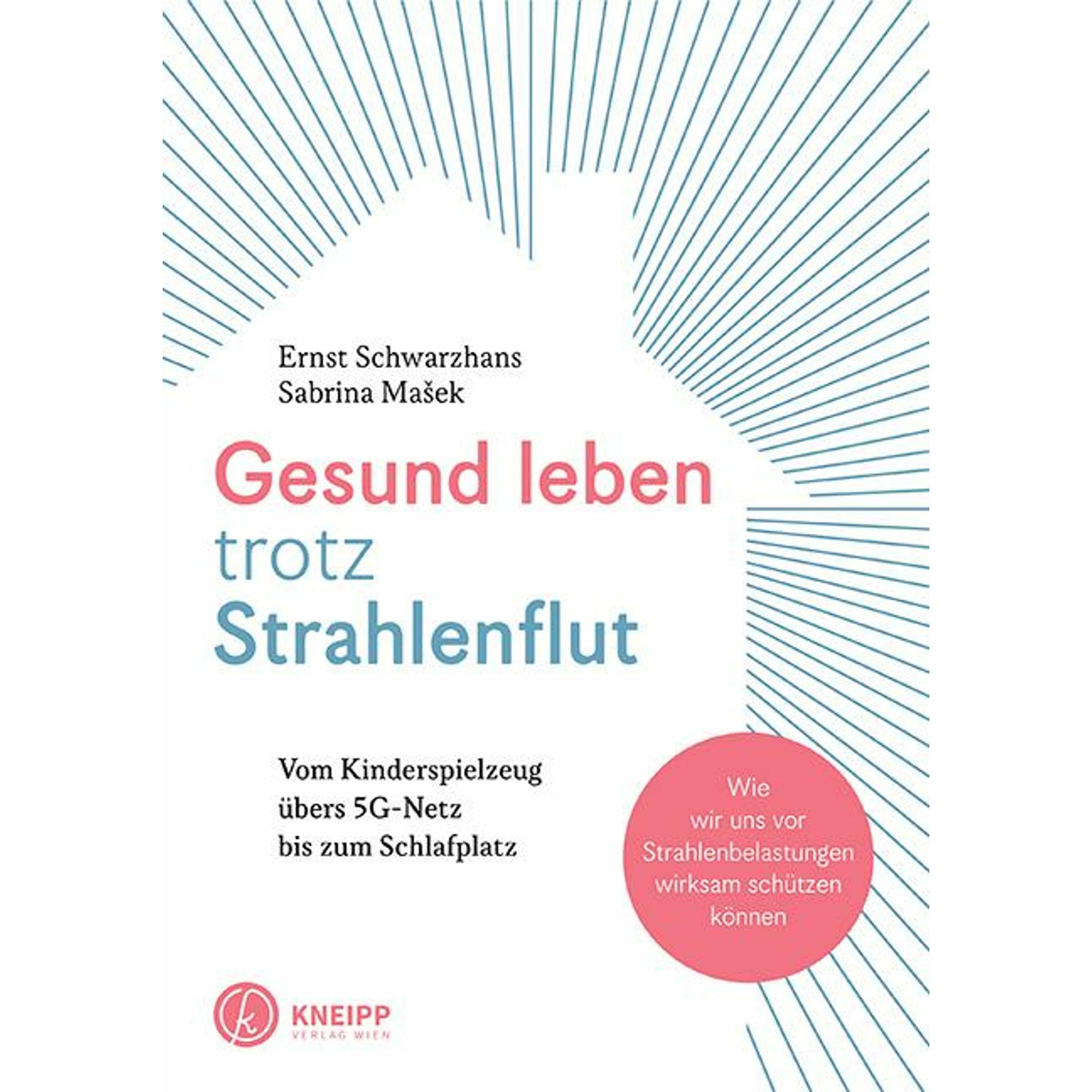 Gesund leben trotz Strahlenflut, Ratgeber von Ernst Schwarzhans