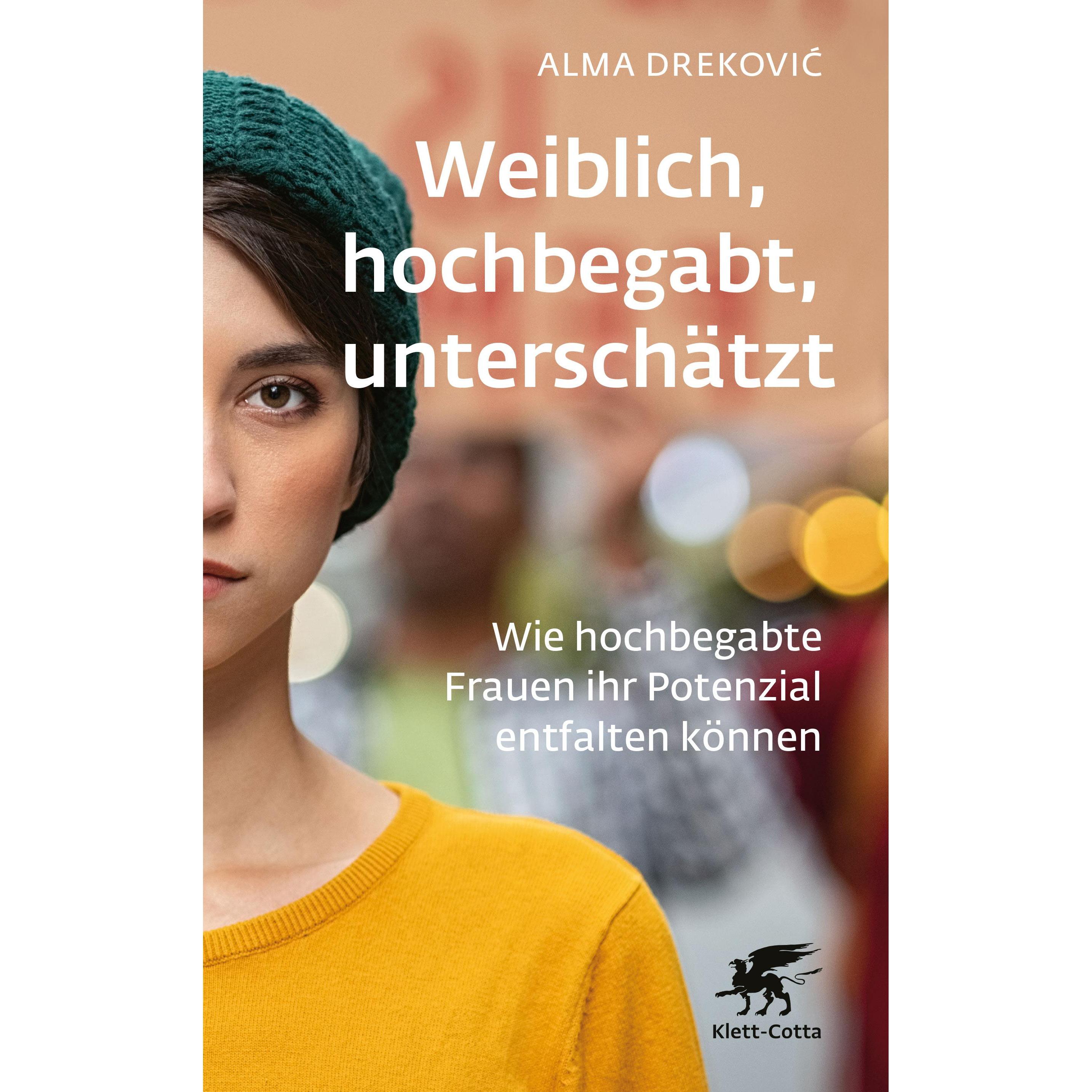 Weiblich, hochbegabt, unterschätzt, Fachbücher von Alma Drekovic