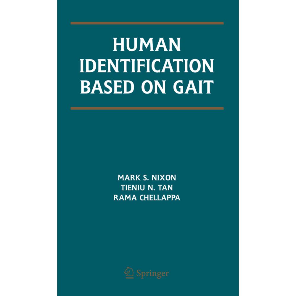 Human Identification Based on Gait, Fachbücher von Rama Chellappa, Mark S. Nixon, Tieniu Tan