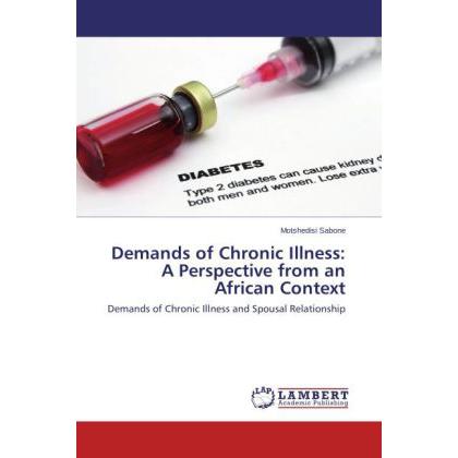 Demands of Chronic Illness: A Perspective from an African Context, Fachbücher