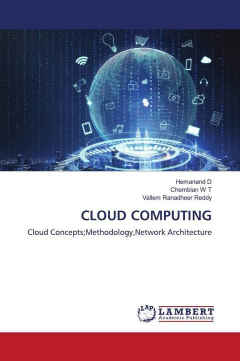 Actual product image Cloud Computing (Hemanand D, Vallem Ranadheer Reddy, Chembian W T, 2021)