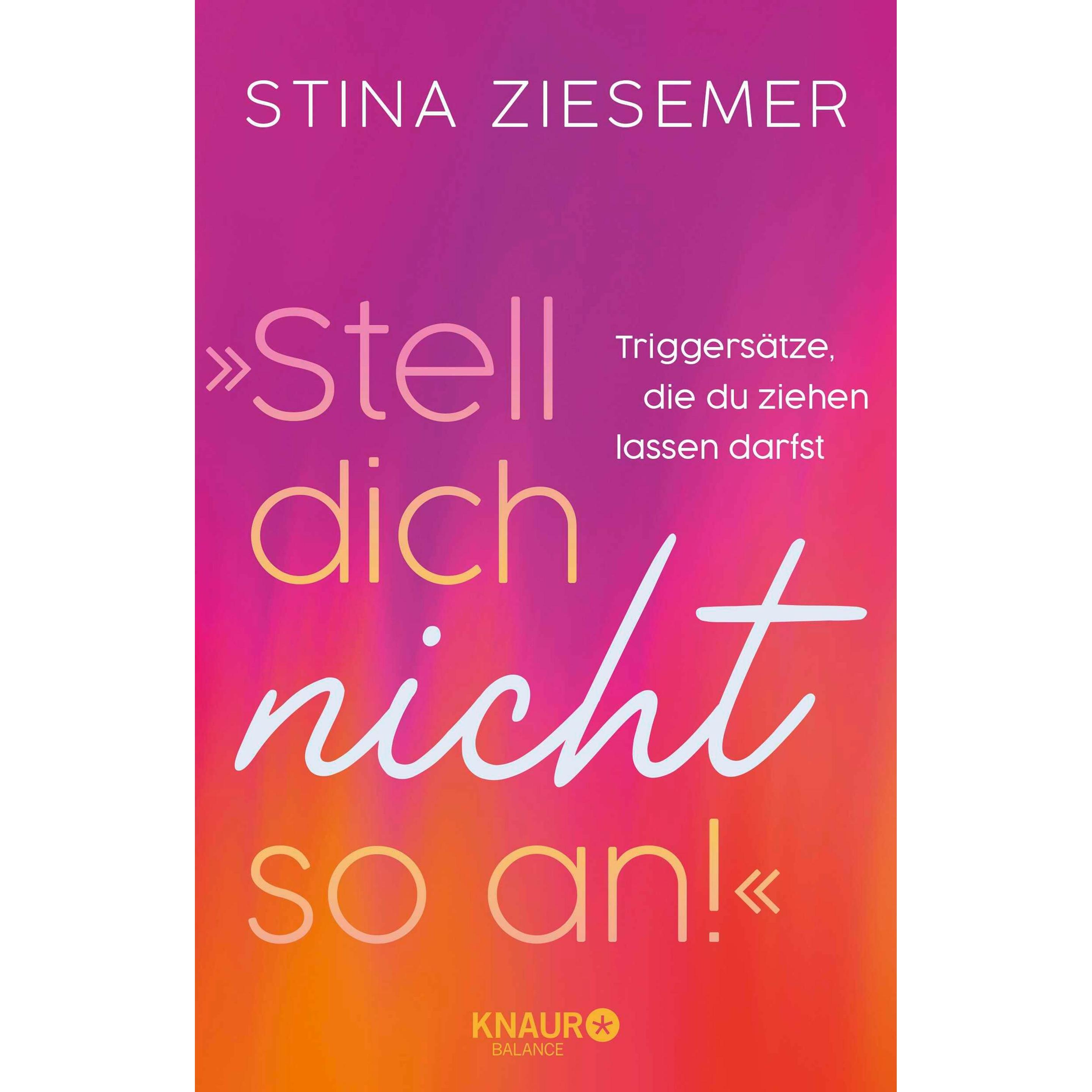»Stell dich nicht so an!«, Ratgeber von Stina Ziesemer