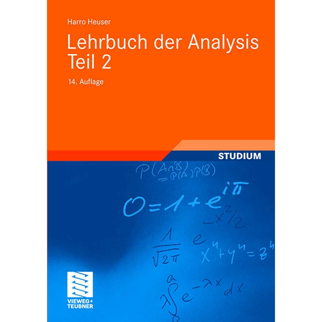 Lehrbuch der Analysis. Teil 2, Fachbücher von Harro Heuser
