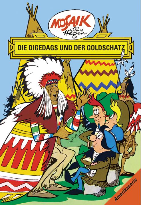 Produktbild Amerikaserie 11. Die Digedags und der Goldschatz (Deutsch, Hannes Hegen, Lothar Dräger, 2013)