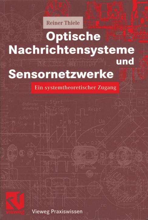 Produktbild Optische Nachrichtensysteme und Sensornetzwerke (Reiner Thiele, 2013)