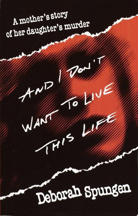 Produktbild And I Don't Want to Live This Life (Englisch, Deborah Spungen, 1996)