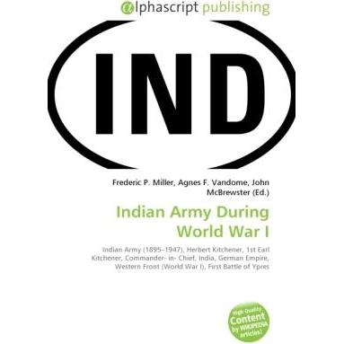 Indian Army During World War I, Fachbücher von Agnes F. Vandome, Frederic P. Miller, John McBrewster