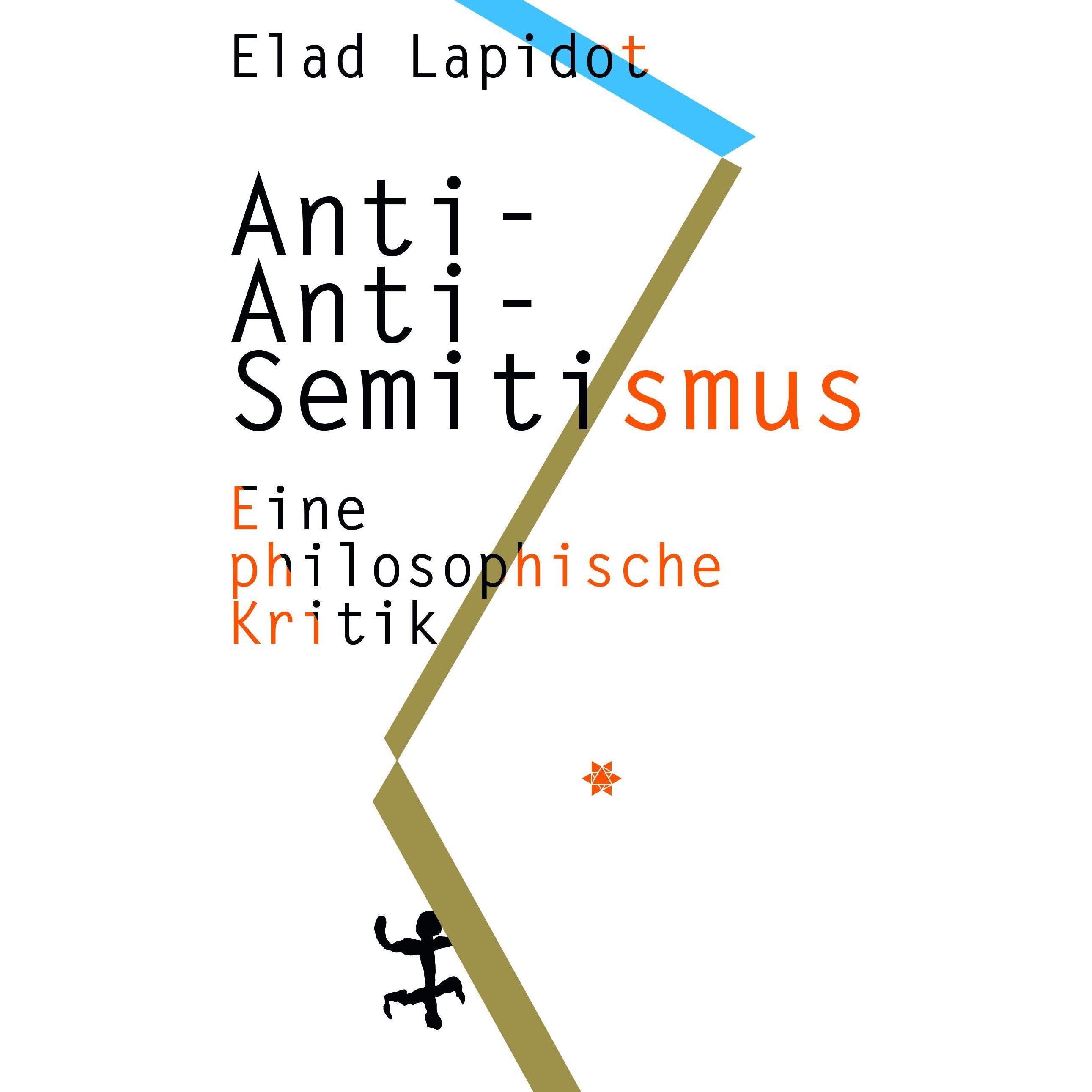 Anti-Anti-Semitismus, Fachbücher von Elad Lapidot