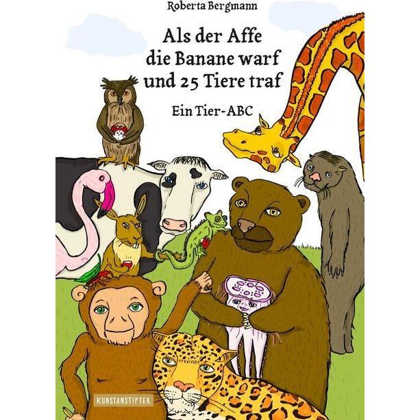 Als der Affe die Banane warf und 25 Tiere traf, Kinderbücher von Roberta Bergmann