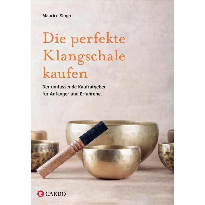 Die perfekte Klangschale kaufen, Sachbücher von Maurice Singh