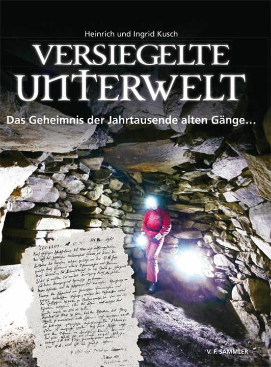 Produktbild Versiegelte Unterwelt (Deutsch, Heinrich Kusch, Ingrid Kusch, 2014)