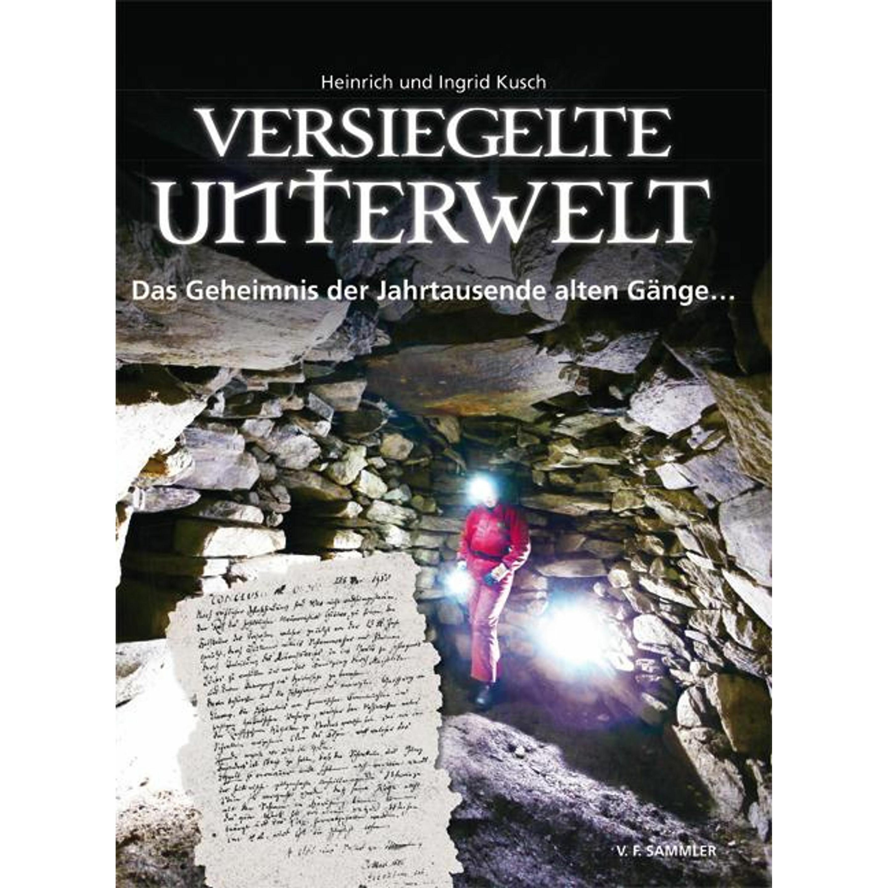 Versiegelte Unterwelt, Sachbücher von Heinrich Kusch, Ingrid Kusch