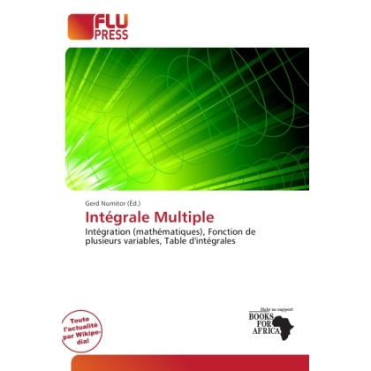 Intégrale Multiple, Fachbücher von Gerd Numitor