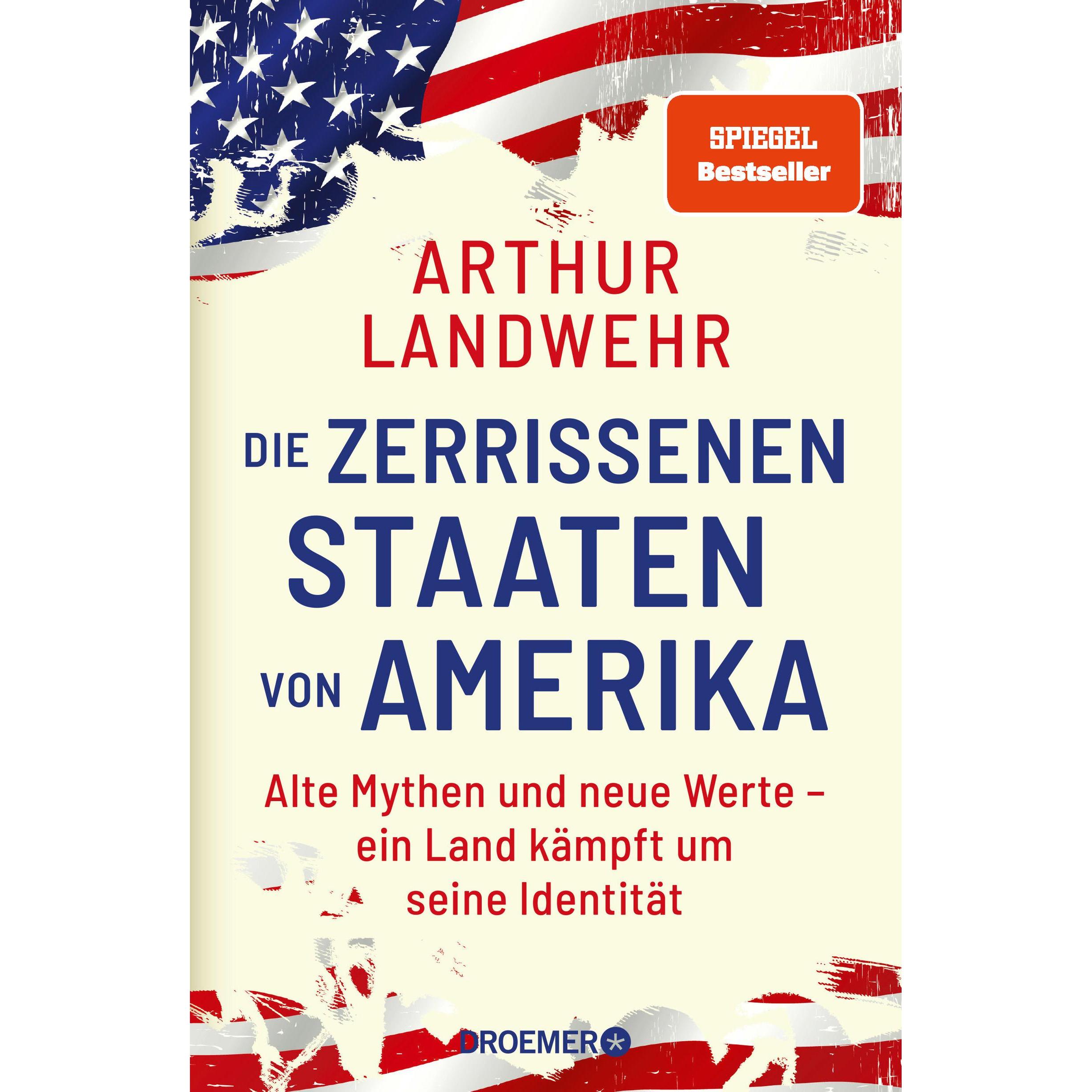 Die zerrissenen Staaten von Amerika, Sachbücher von Arthur Landwehr