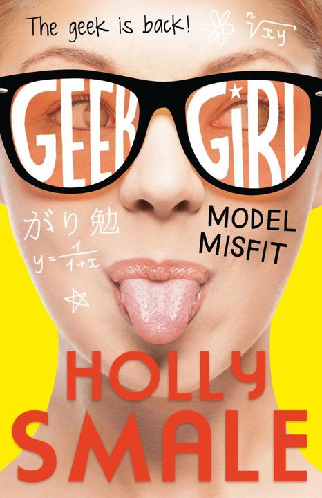 Produktbild Geek Girl 02. Model Misfit (Englisch, Holly Smale, 2013)