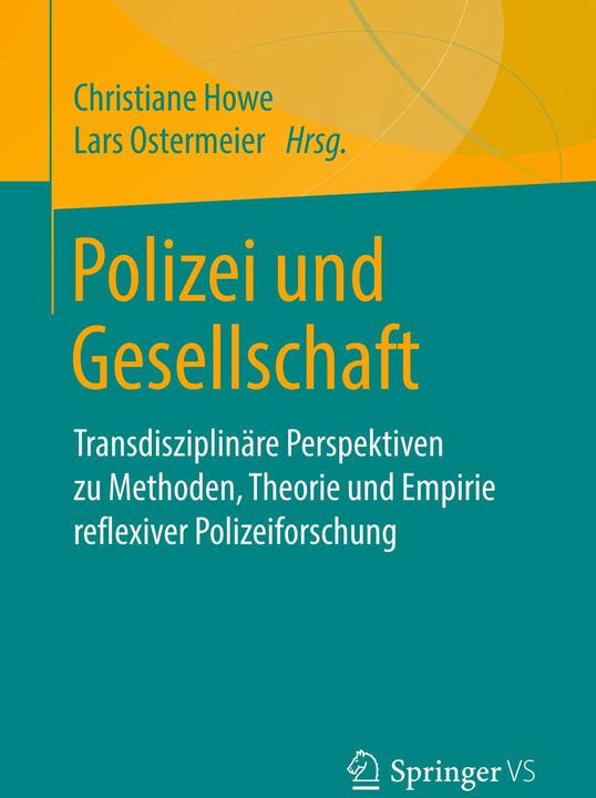 Produktbild Polizei und Gesellschaft (Deutsch, Christiane Howe, Lars Ostermeier, 2018)