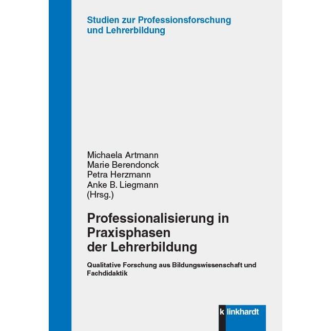 Professionalisierung in Praxisphasen de, Fachbücher von Anke B. Liegmann, Petra Herzmann, Michaela Artmann, Marie Berend...