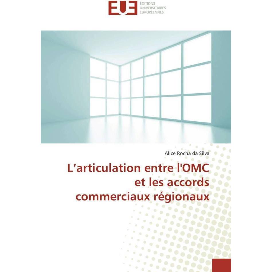 L'articulation entre l'OMC et les accords commerciaux régionaux, Fachbücher