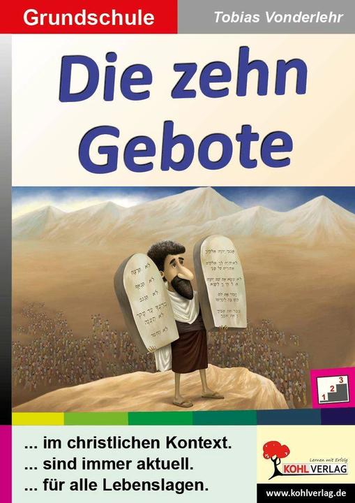 Produktbild Die zehn Gebote / Grundschule (Deutsch, Tobias Vonderlehr, 2016)