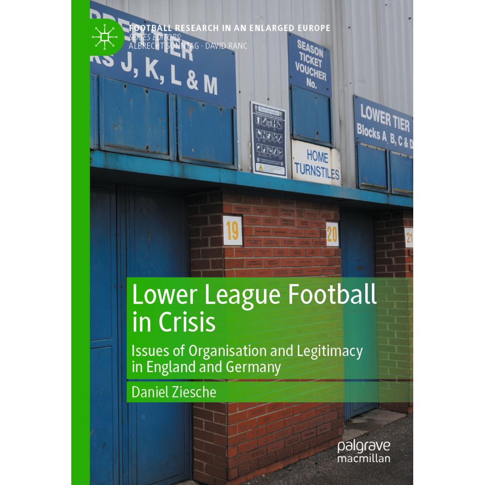 Lower League Football in Crisis, Fachbücher von Daniel Ziesche
