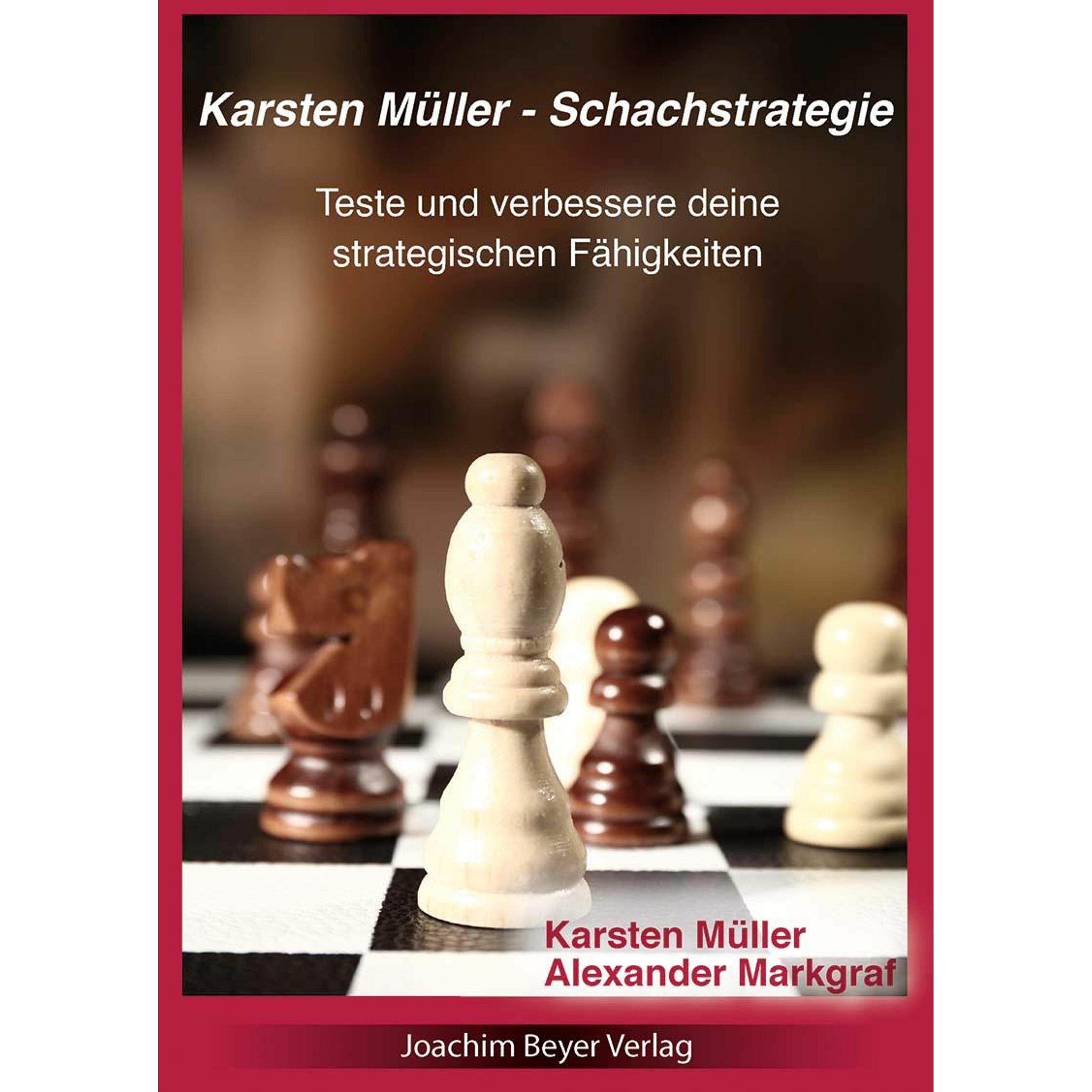 Karsten Müller - Schachstrategie, Ratgeber von Alexander Markgraf, Karsten Müller
